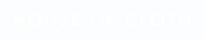 House of Cloth - Home