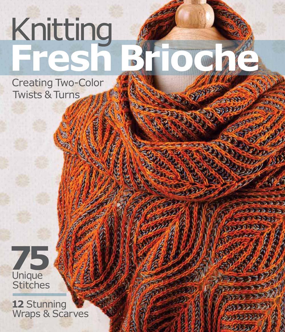 Knitting Fresh Brioche: Creating Two-Color Twists and Turns